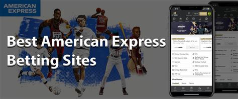 Best American Express Betting Sites August 2024 .